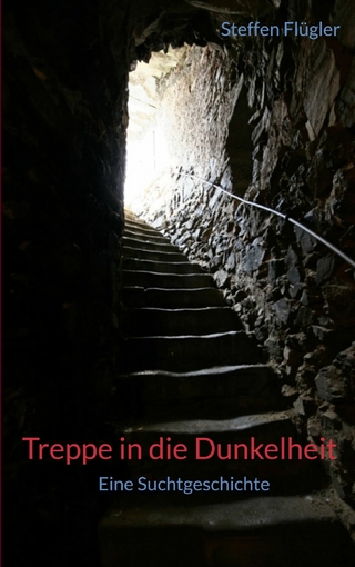 Treppe in die Dunkelheit