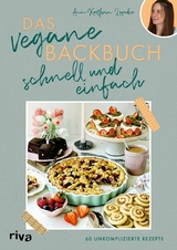 Das vegane Backbuch - schnell und einfach -  Ann-Kathrin Lemke
