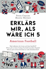 Erkl&auml;rs mir, als w&auml;re ich 5 - American Football -  Petra Cnyrim,  Moritz Wollert