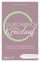 Durchbrich den Kreislauf -  Gina K&uuml;mmel