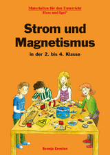 Strom und Magnetismus in der 2. bis 4. Klasse - Svenja Ernsten