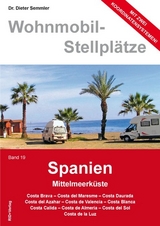 Wohnmobil Stellplatzführer Spanien Band 19 - 