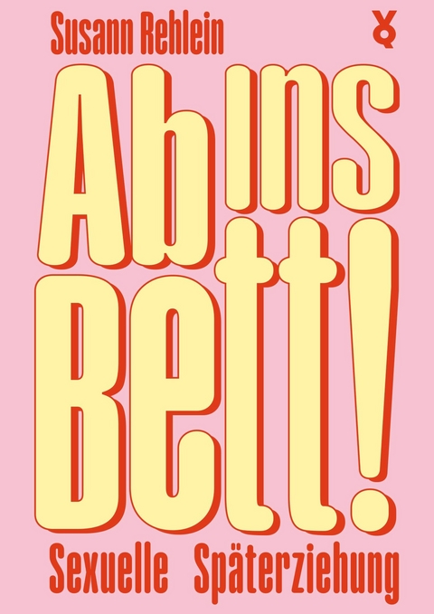 Ab ins Bett! - Susann Rehlein