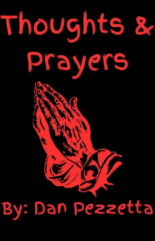 Thoughts & Prayers