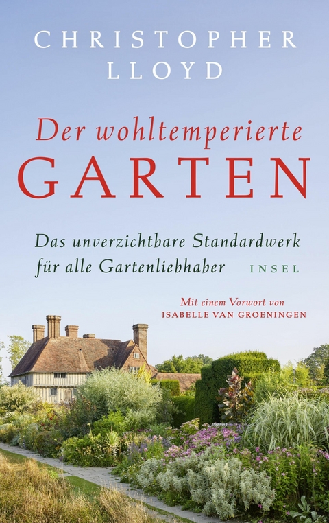 Der wohltemperierte Garten -  Christopher Lloyd