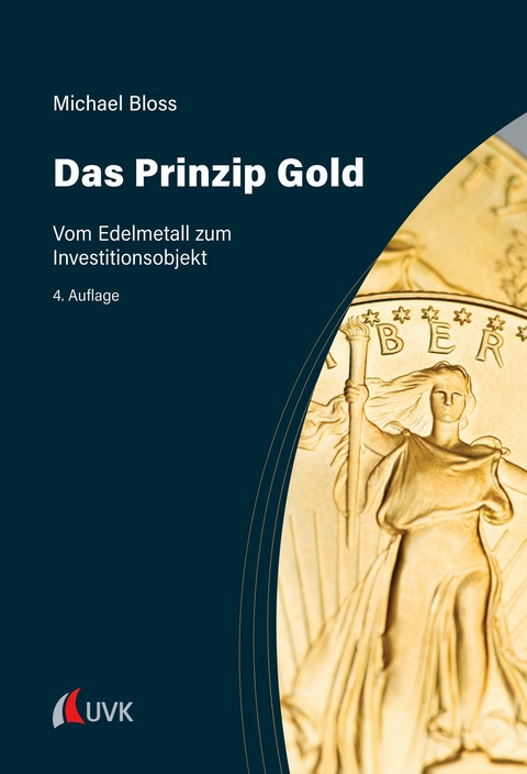 Das Prinzip Gold - Michael Bloss