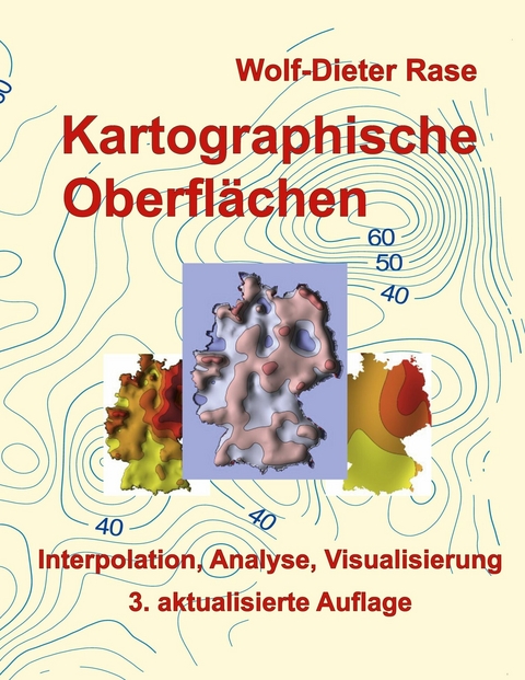 Kartographische Oberfl&auml;chen - Wolf-Dieter Rase