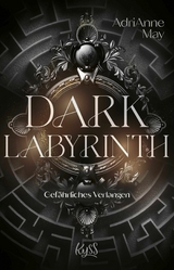 Dark Labyrinth &ndash; Gef&auml;hrliches Verlangen - Adrianne May