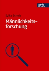 M&auml;nnlichkeitsforschung - Sylka Scholz