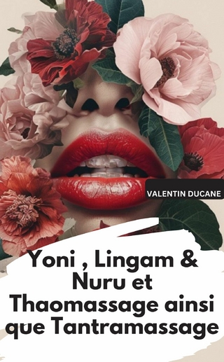 Yoni , Lingam & Nuru et Thaomassage ainsi que Tantramassage
