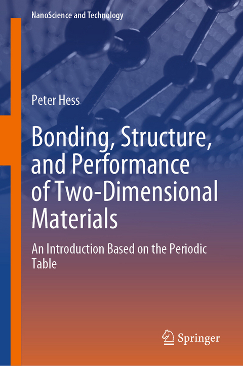 Bonding, Structure, and Performance of Two-Dimensional Materials -  Peter Hess