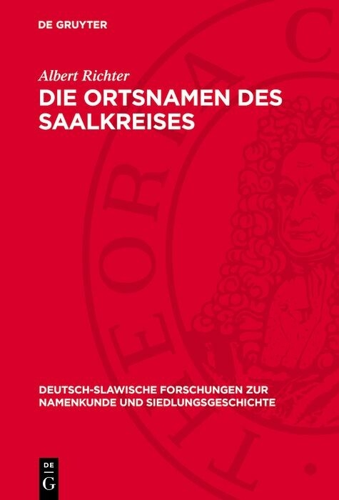 Die Ortsnamen des Saalkreises - Albert Richter