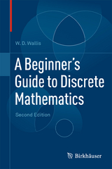 A Beginner's Guide to Discrete Mathematics - Wallis, W.D.