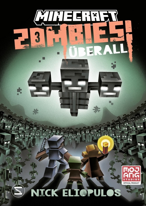 Minecraft. Zombies &uuml;berall! (Band 3) - Nick Eliopulos