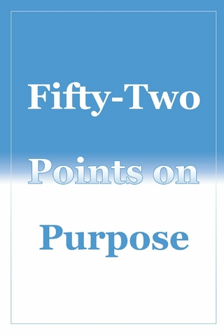 Fifty-Two Points on Purpose