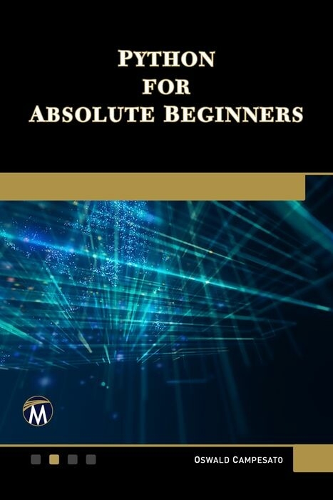 Python for Absolute Beginners -  Oswald Campesato