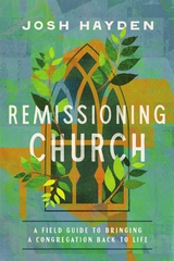 Remissioning Church -  Josh Hayden