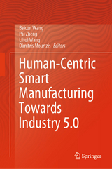 Human-Centric Smart Manufacturing Towards Industry 5.0 - 