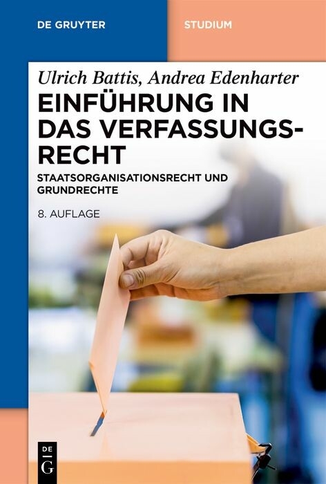 Einf&uuml;hrung in das Verfassungsrecht -  Ulrich Battis,  Andrea Edenharter