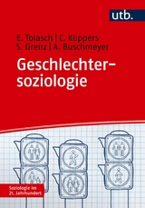 Geschlechtersoziologie - Eva Tolasch, Carolin K&uuml;ppers, Sabine Grenz, Anna Buschmeyer