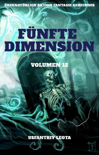 Fünfte Dimension:Übernatürlich Aktion Fantasie Geheimnis (Volumen 12)