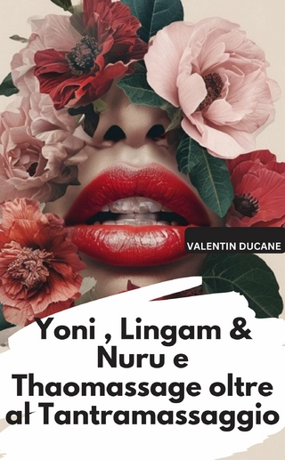 Yoni , Lingam & Nuru e Thaomassage oltre al Tantramassaggio