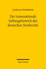 Der transnationale Geltungsbereich des deutschen Strafrechts - Florian Je&szlig;berger