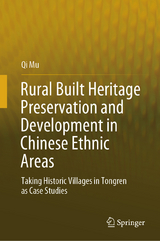 Rural Built Heritage Preservation and Development in Chinese Ethnic Areas -  Qi Mu