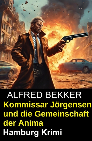Kommissar Jörgensen und die Gemeinschaft der Anima: Hamburg Krimi
