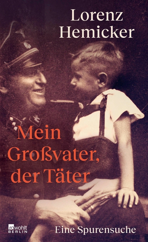 Mein Gro&szlig;vater, der T&auml;ter - Lorenz Hemicker