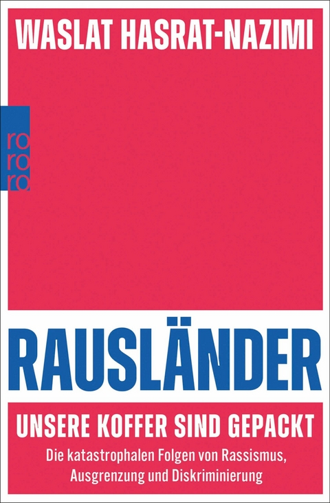 Rausländer – unsere Koffer sind gepackt - Waslat Hasrat-Nazimi