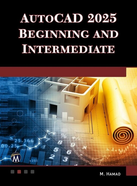 AutoCAD 2025 Beginning and Intermediate -  Munir Hamad