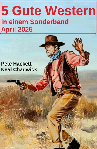 5 Gute Western in einem Sonderband April 2025