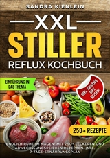 XXL Stiller Reflux Kochbuch - Sandra Kienlein