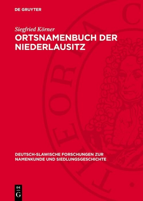Ortsnamenbuch der Niederlausitz - Siegfried K&ouml;rner