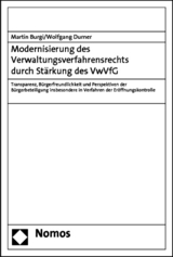 Modernisierung des Verwaltungsverfahrensrechts durch St&auml;rkung des VwVfG - Martin Burgi, Wolfgang Durner