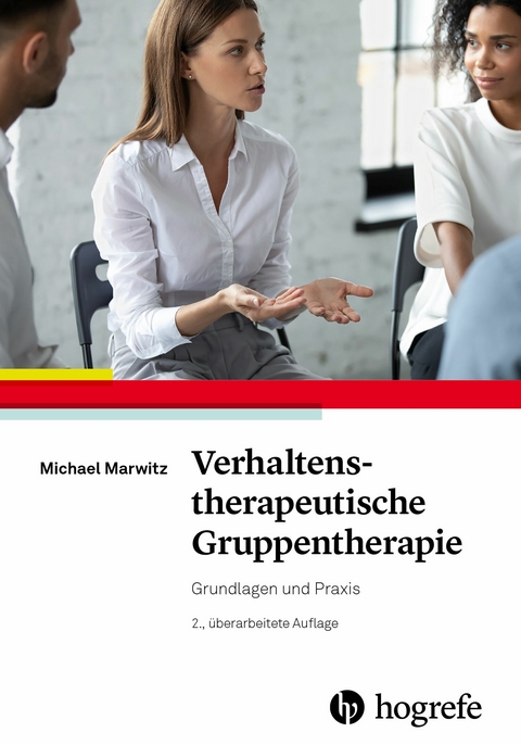 Verhaltenstherapeutische Gruppentherapie - Michael Marwitz