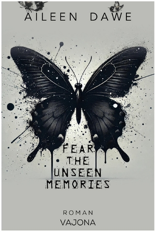 FEAR THE UNSEEN MEMORIES