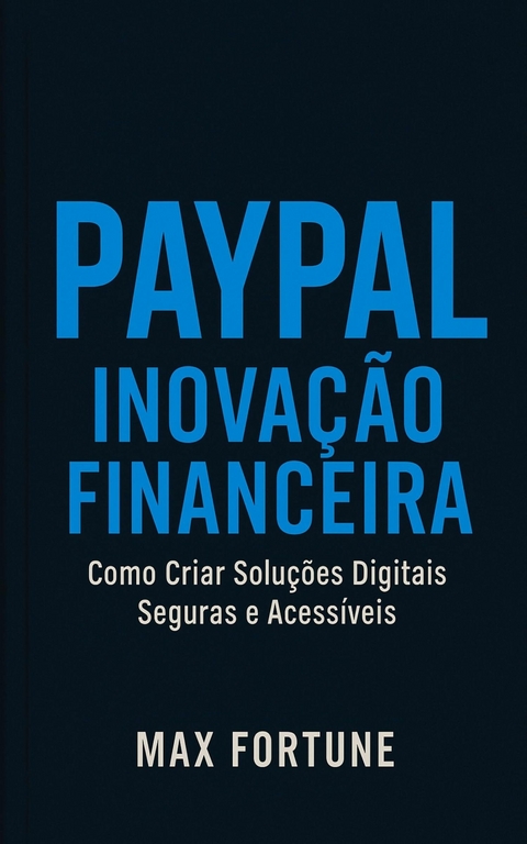 PayPal, Inova&ccedil;&atilde;o Financeira - 