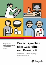 Einfach sprechen &uuml;ber Gesundheit und Krankheit - 
