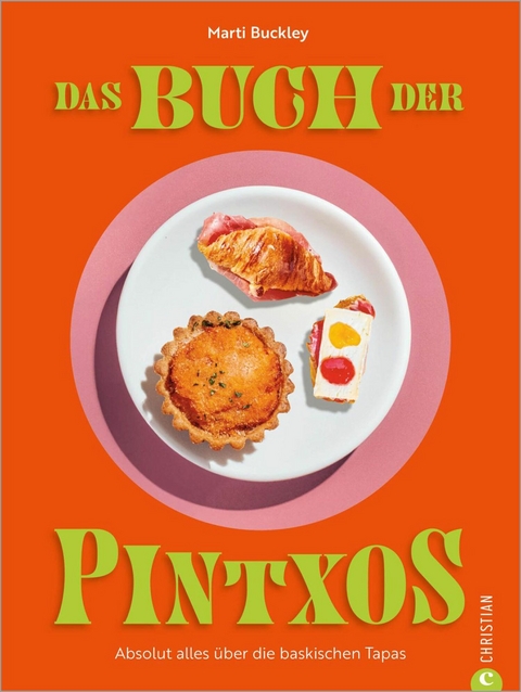 Das Buch der Pintxos - Marti Buckley