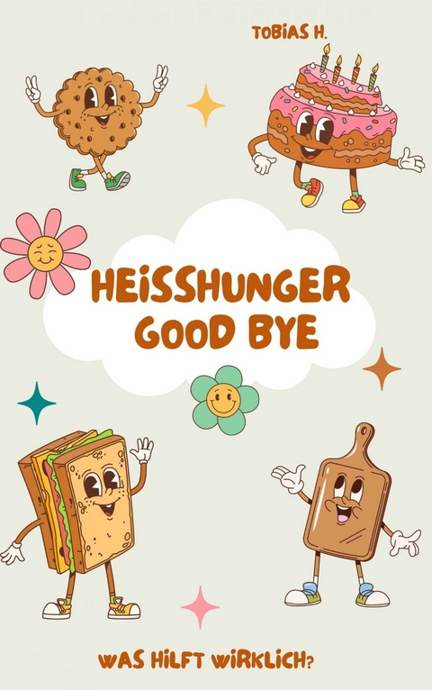 Goodbye Hei&szlig;hunger - Tobias Hopfm&uuml;ller