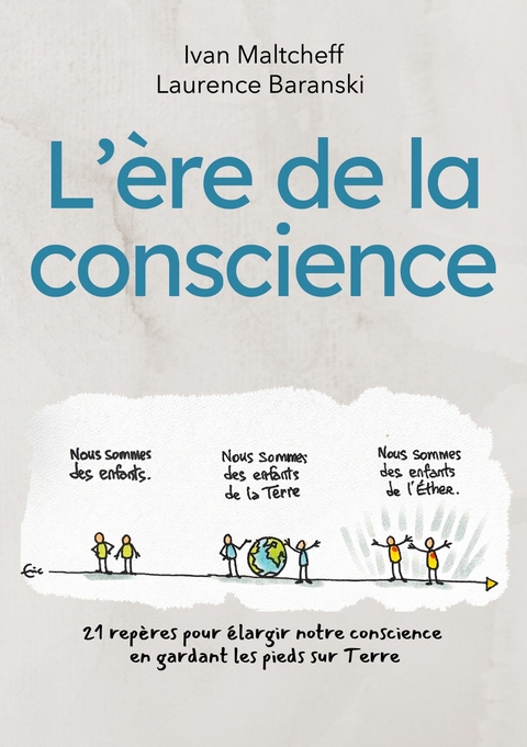 L'&egrave;re de la conscience - Ivan Maltcheff, Laurence Baranski