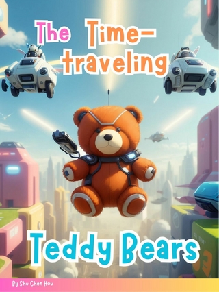 The Time-Traveling Teddy Bears