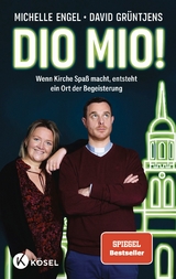 Dio mio! -  Michelle Engel,  David Gr&uuml;ntjens