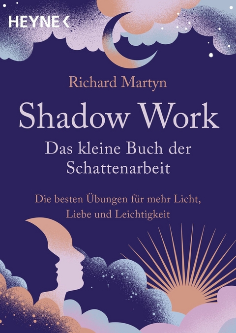 Shadow Work &ndash; Das kleine Buch der Schattenarbeit - Richard Martyn