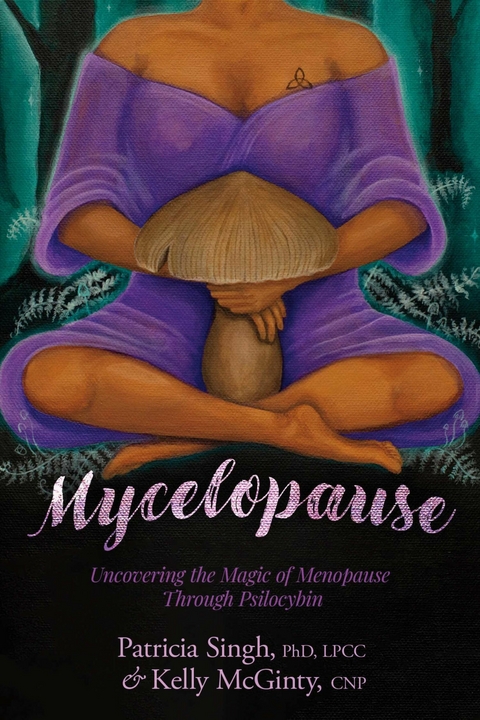 Mycelopause -  Kelly McGinty,  Patricia Singh