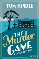 The Murder Game &ndash; Der Tod isst mit - Tom Hindle