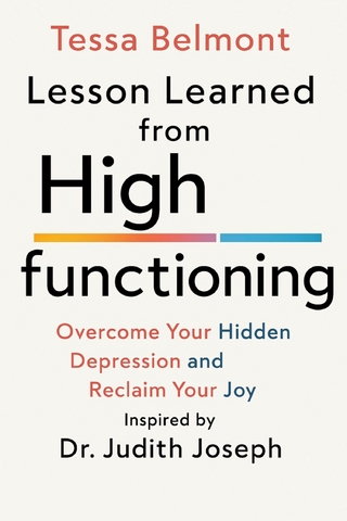 Lesson Learned from High Functioning