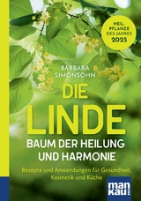 Die Linde &ndash; Baum der Heilung und Harmonie - Barbara Simonsohn